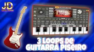 3 Loops de guitarra piseiro para ORG 2021 (JD Teclas)