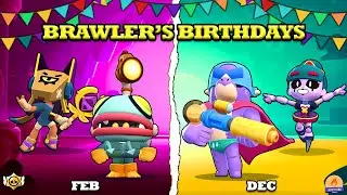 Brawl Stars | All Brawler's Birthdays | Pierce, Glowbert Updated