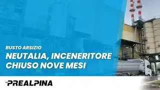Busto Arsizio | Neutalia, inceneritore chiuso nove mesi