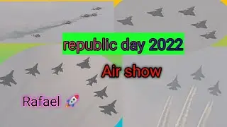 republic day 2022 air show ✈️🚀🛸 | Rafael | 26 January 2022 parade