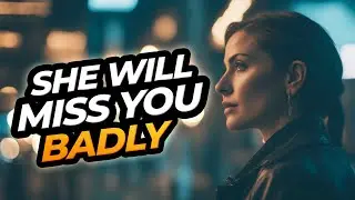 10 Ways To Make Any Woman Miss You So Badly