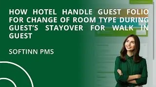 How Hotel Handle Guest Folio for Change of Room Type During Guest&rsquo;s Stayover for Walk In Guest (PMS)
