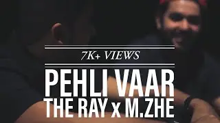 PEHLI VAAR - THE RAY x M.ZHE (Prod. Sound Shikari)