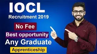 IOCL Recruitment 2019 | NO FEE | Any Graduate | Apprenticeships | Latest Jobs 2019