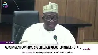 Government Confirms 136 Children Abducted In Niger State | NEWS