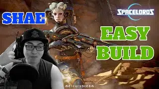 Spacelords - Shae Newbie Guide & Early Game Build! - Fast and Easy