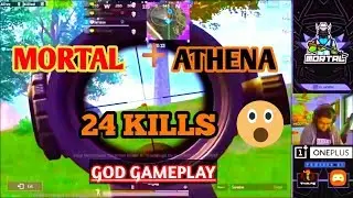 Mortal spectates ATHENA gaming || ATHENA Plays with MORTAL and he Impressed ALL With 24 Kills