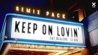[REMIX PACK] Cat Dealers, Le Dib - Keep On Lovin' (Acapella, Stems, MIDI, etc)