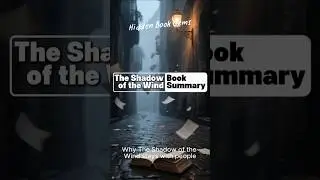 The Shadow of the Wind Explained | Gothic Mystery & Memory