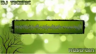 DJ T3chnic - Restrain