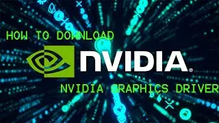 [EASY] HOW TO DOWNLOAD NVIDIA GRAPHICS DRIVER