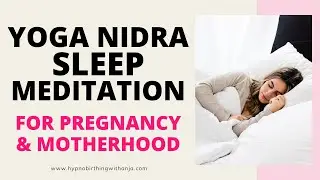 YOGA NIDRA SLEEP MEDITATION (calming & relaxing) for pregnancy and postpartum