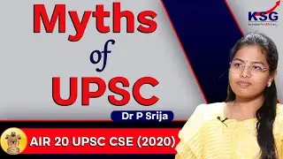 Myths of UPSC | By -  Dr P Srija | AIR 20, 2020 | KSG INDIA