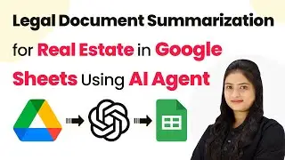 How to Automate Legal Document Summarization for Real Estate in Google Sheets Using AI Agent