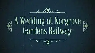 Norgrove Gardens Railway Wedding  - Private Events