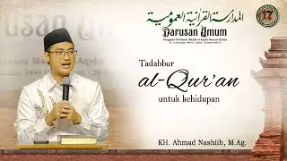 Tadabbur al-Qur'an untuk Kehidupan - KH. Ahmad Nashiih, M.Ag.