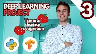 Tomato Disease Recognition End to End Python Deep Learning Project 😊😎 Part 3 - Neural Network