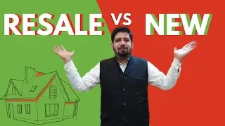 Resale Apartment vs New Apartment : Pros & Cons : Real Estate Guide