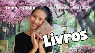 Adoração Infantil 2026. 10/01. A bíblia (Tema 2: Livros) A importância da bíblia em nosso viver.