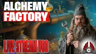 Alchemy Factory | January 10th