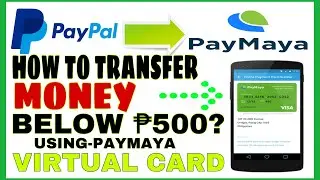 HOW TO TRANSFER MONEY FROM PAYPAL TO MAYA(UPDATED)