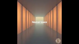 Neutral Space &middot; Calm Ambient Sound for Emotional Reset | Neural Calm