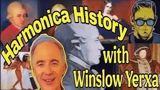FASCINATING Harmonica History WITH Winslow Yerxa! (Patreon)