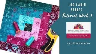 Watch Me Wednesday Episode 137 -  Classic Log Cabin Block Tutorial