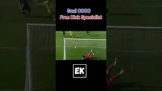 Saul COCO Free Kick Specialist #shorts