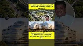 Why Google&rsquo;s Huge Bengaluru Expansion Is a Big Deal for India #viral #india #google #news