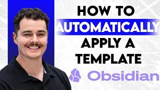 How To Automatically Apply A Template To A New Note On Obsidian [2026 Guide]