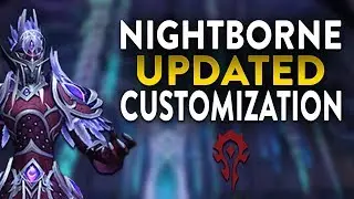 New Nightborne Customization Options | Allied Races |  New Vs Old!