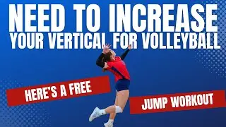 Want To Increase Your Vertical For Volleyball