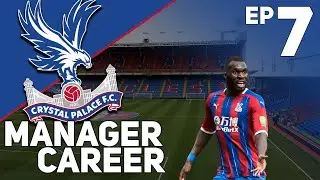 FIFA 21 CRYSTAL PALACE CAREER MODE! #7 - MAKING A STATEMENT!