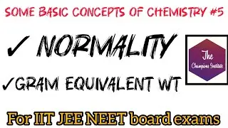 class 11 chapter 1 | Normality | equivalent mass | no. of gram equivalent |