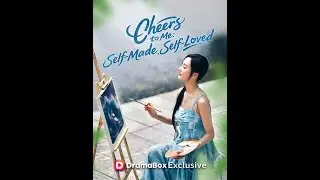 Cheers to Me_ Self-Made, Self-Loved #dramabox  #shorts  #fyp #drama #ceo #chinesedrama