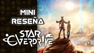 Mini Rese&ntilde;a Star Overdrive - &iquest;Zelda: Breath of the Wild pero Sci-fi? | 3GB