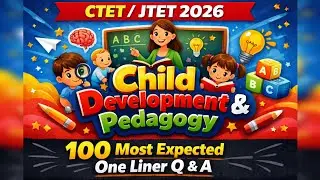 CTET Exam 2026 | CDP | Set- 1 | Top 100 Most Expected One Liner Que & Ans #cdp #ctet2026