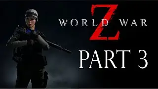 World War Z - co-op campaign - Episode 1: New York - Part 3 (XBOX ONE)