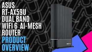 ASUS RT-AX59U Dual Band WiFi 6 Ai-Mesh Router // Product Overview