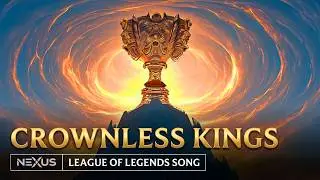 If the Worlds 2025 Anthem Sounded Epic &ndash; CROWNLESS KINGS | League of Legends Music
