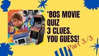 80s Movie quiz   Part 3 of 3