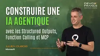Construire une IA agentique avec les Structured Outputs, Function Calling et MCP