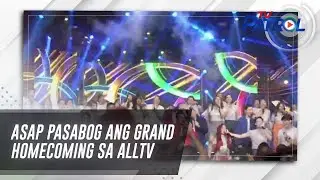 Грандиозное возвращение ASAP домой станет настоящим хитом на ALLTV | TV Patrol