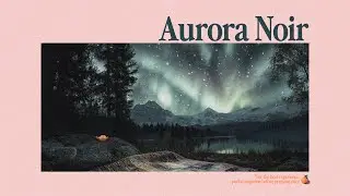 Aurora Noir