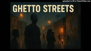 Ghetto Streets (RMX)
