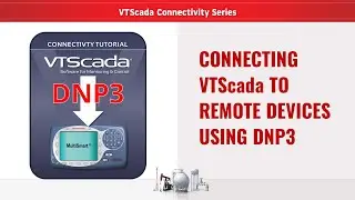 Connecting VTScada to Remote Devices Using DNP3