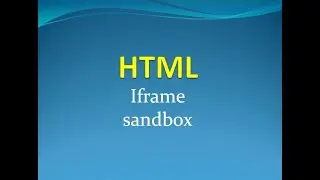 20.HTML || Iframe Sandbox Attribute || Bangla tutorial