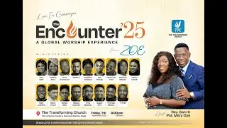 The Encounter 25 &ndash; A Night of Worship & Divine Encounters