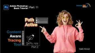 Content Aware Tracing Tool in Photoshop | Path Active | Clipping Path Explained : (Basic Part-11)